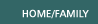 Home and Family Information